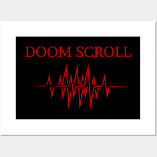 Doom scroll Posters and Art